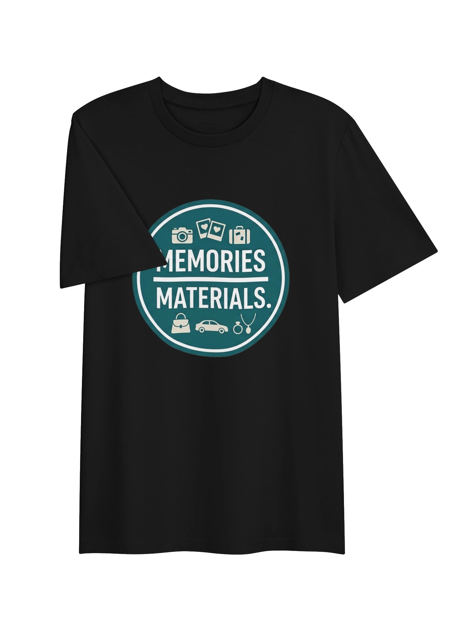 Memories Over Materials T-Shirt product image (17)