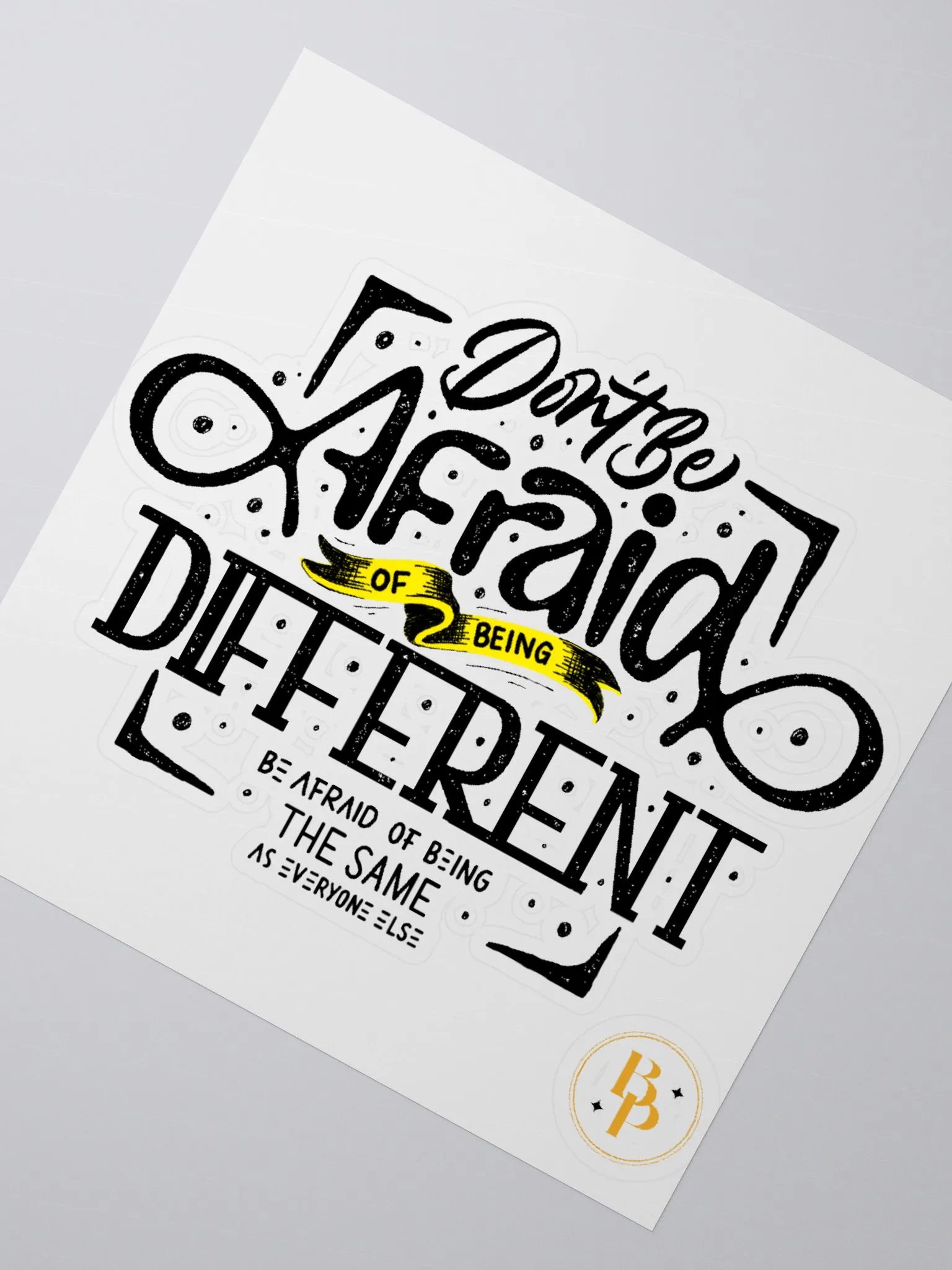 Don't Be Afraid Stickers! product image (2)