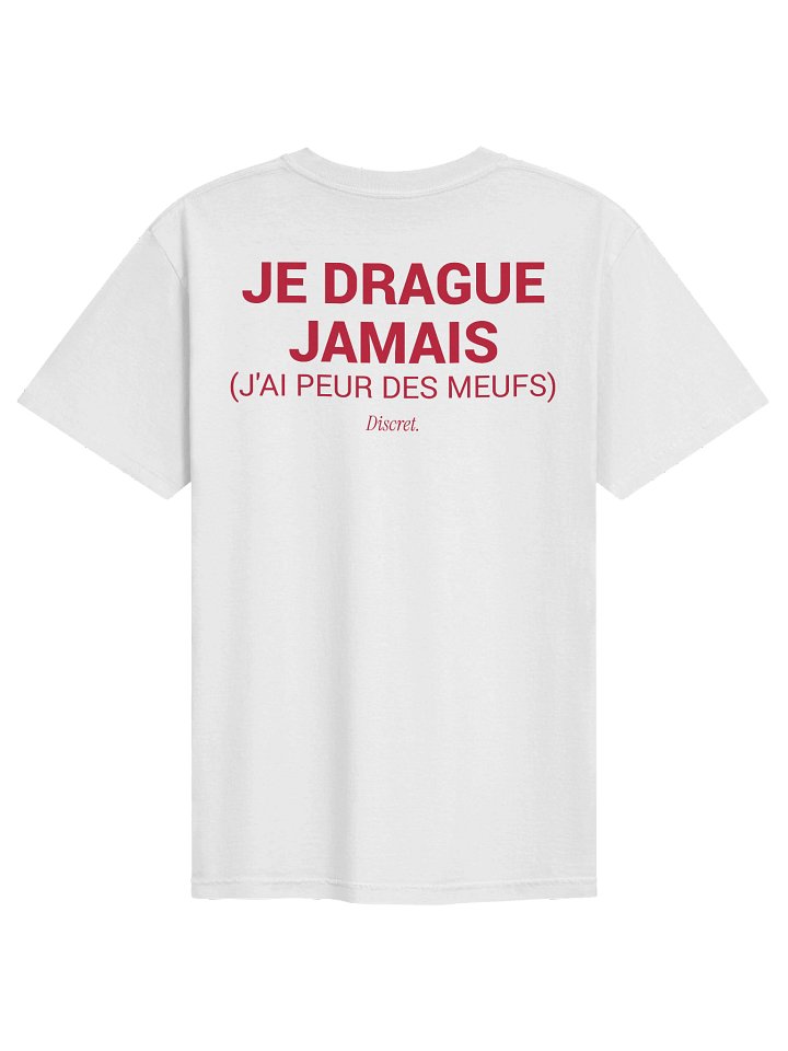 JE DRAGUE JAMAIS J'AI PEUR DES MEUFS product image (1)