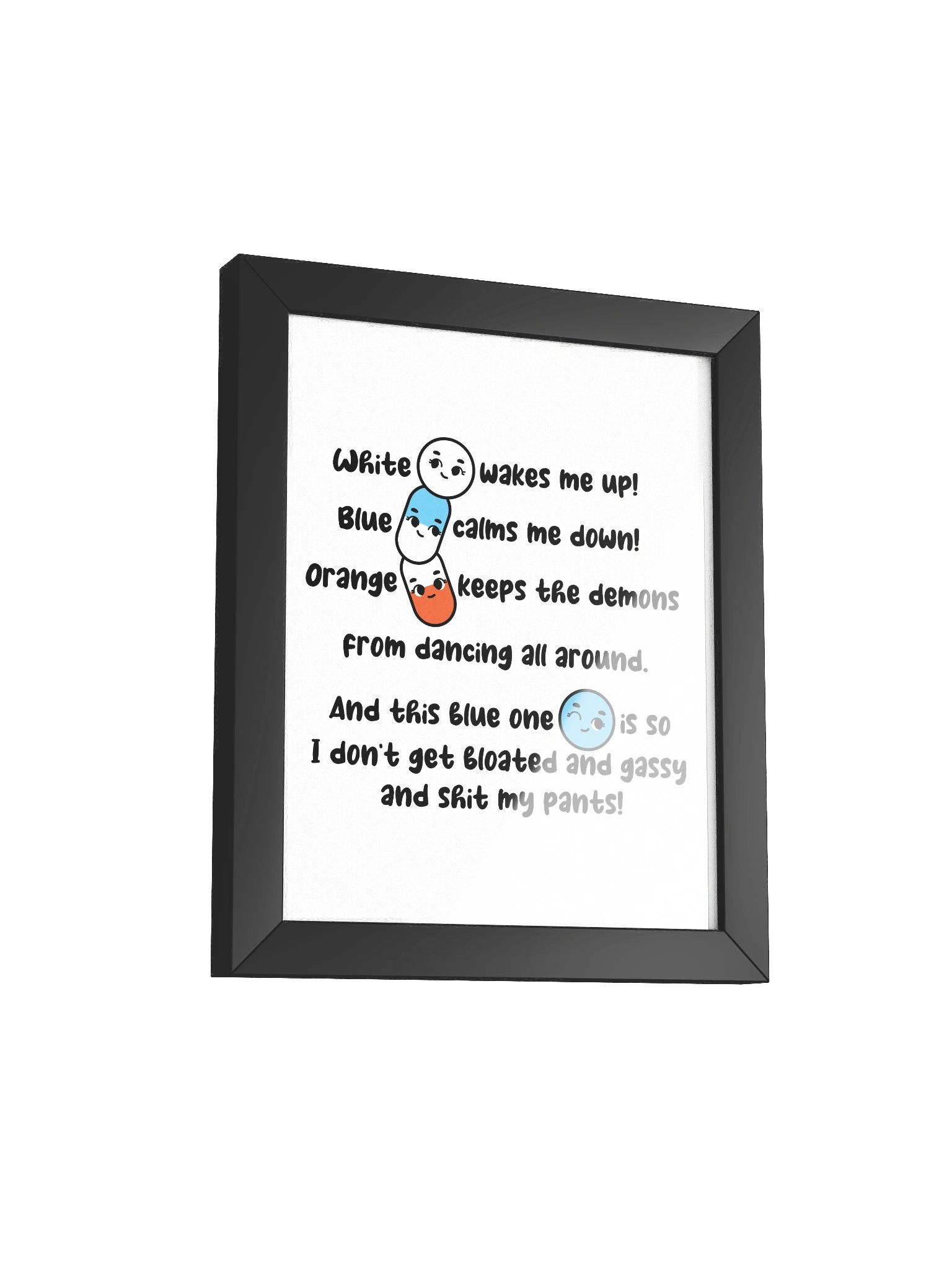 White wakes me up, blue calms me down… Framed Poster product image (2)