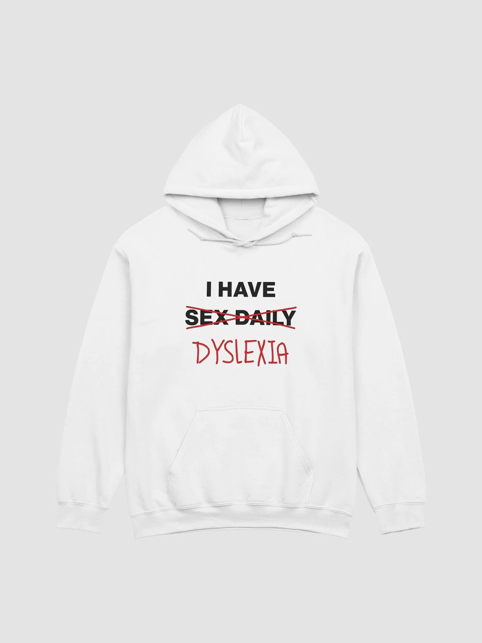 I Have Sex Daily (Dyslexia) Hoodie product image (1)