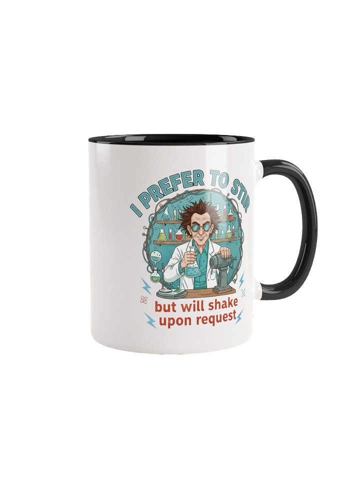“I Prefer to Stir, But Will Shake Upon Request” – Mad Mixer Mug product image (2)
