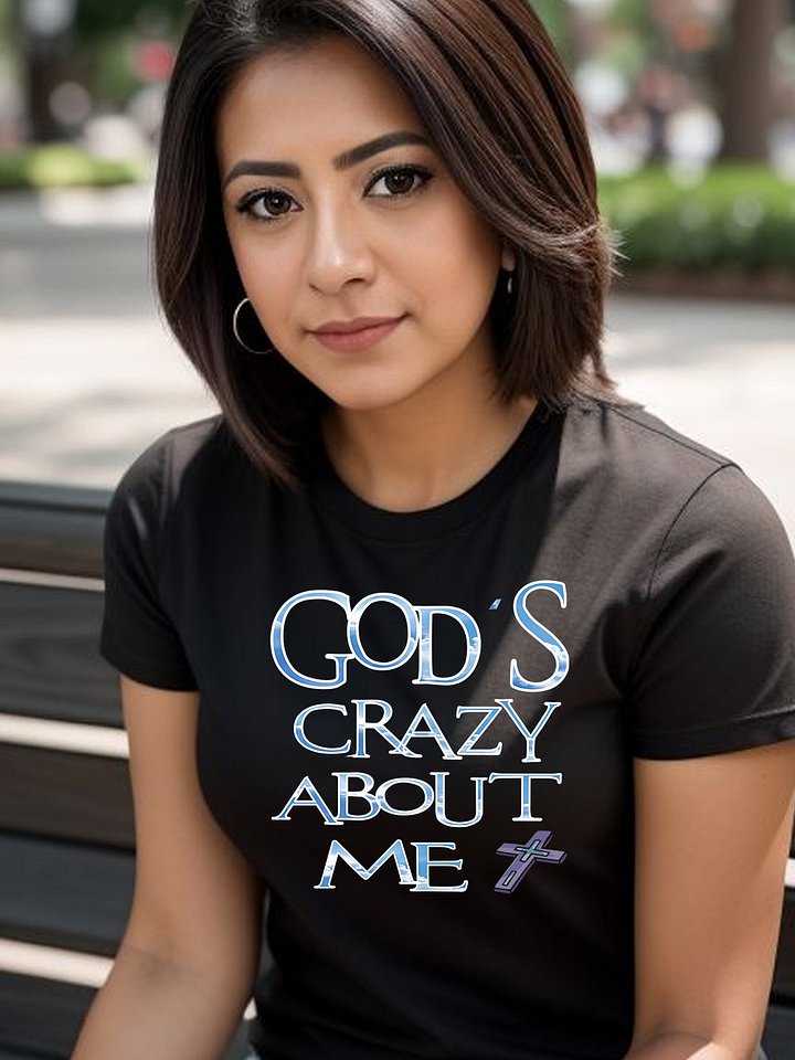 Fun Gods Crazy About Me T-Shirt Tee product image (1)