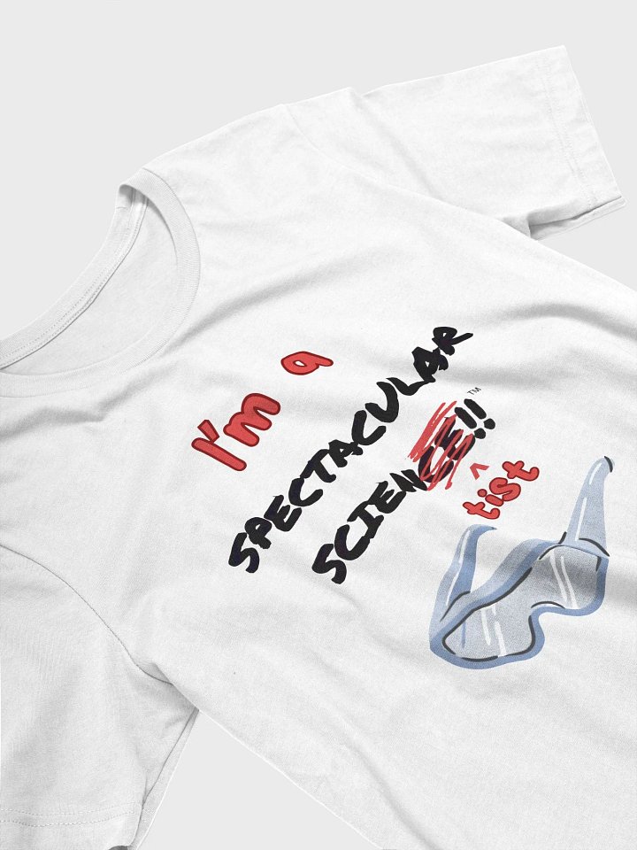 I'm a Spectacular Scien-tist T-Shirt product image (2)