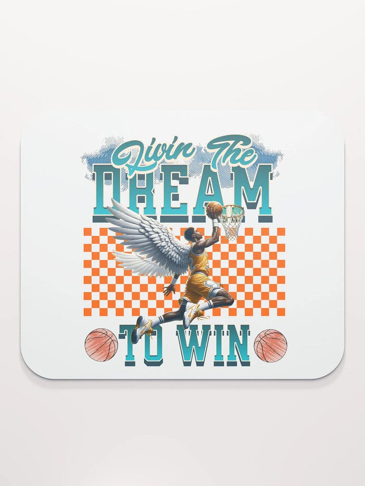 Livin The Dream To Win Basketball Dunk Mouse Pad product image (2)