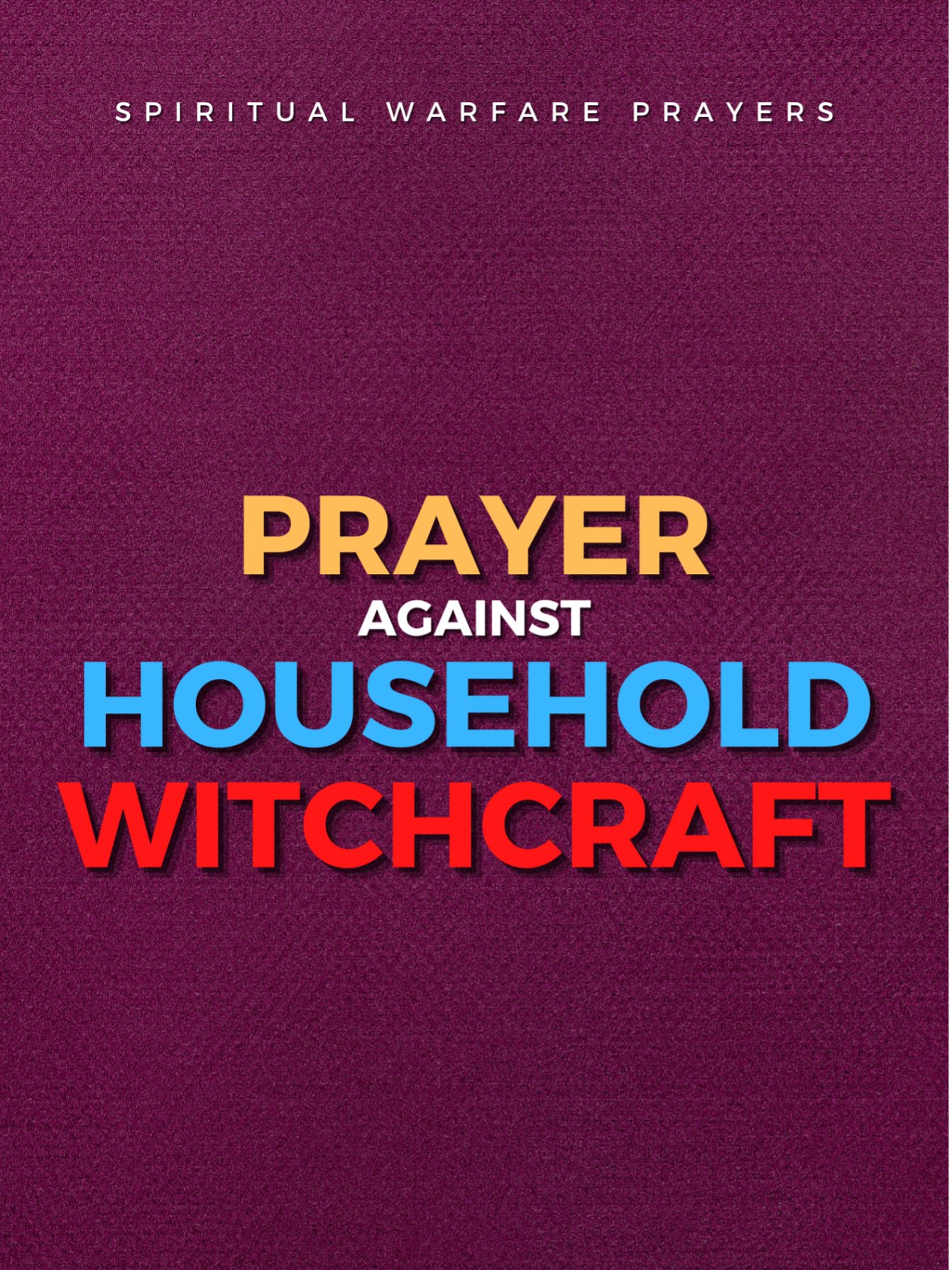 Prayer Against Household Witchcraft product image (1)