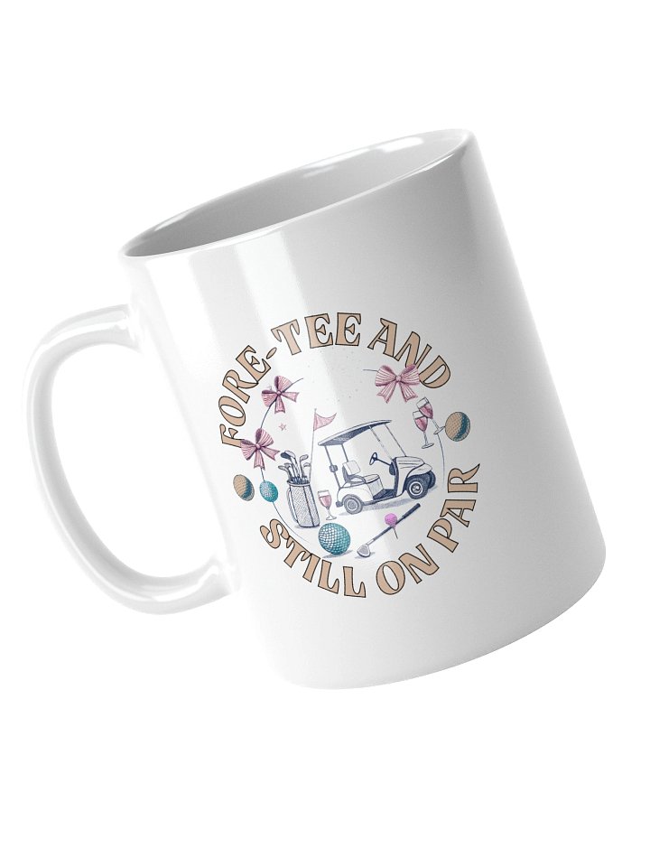 Fore Tee And Still On Par Golf Getaway Mug product image (2)