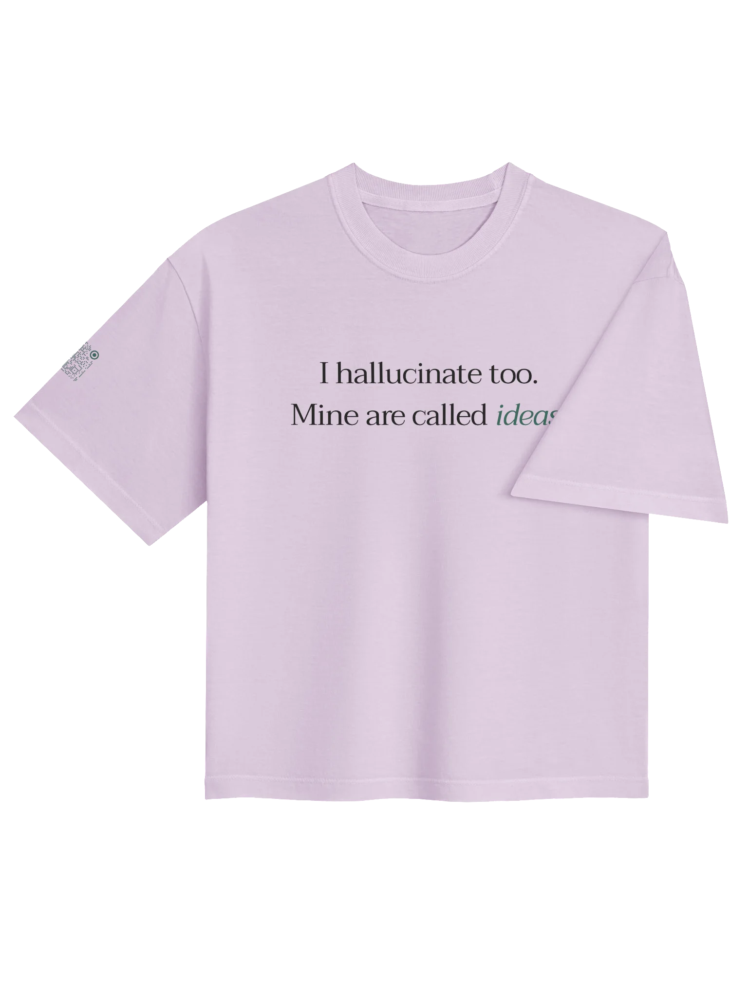 I hallucinate too. Mine are called ideas. - Boxy T-shirt product image (5)