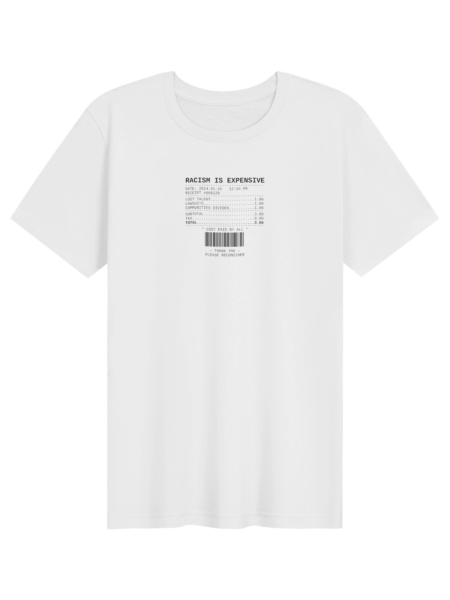 Racism Is Expensive — Receipt Tee product image (1)