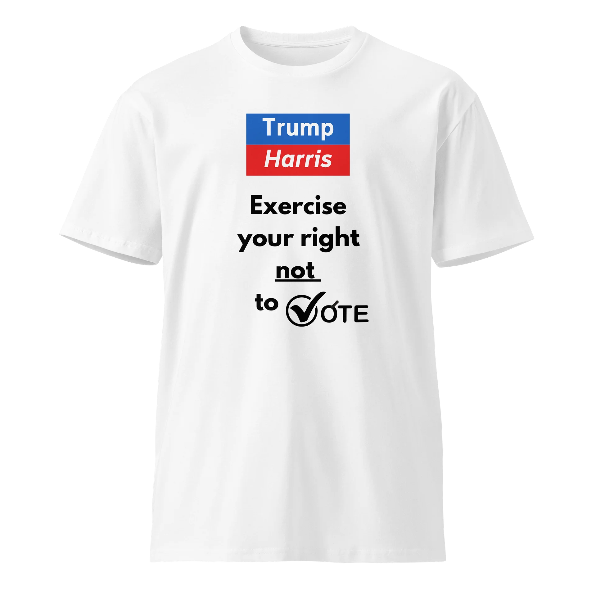 Exercise your right not to vote product image (1)