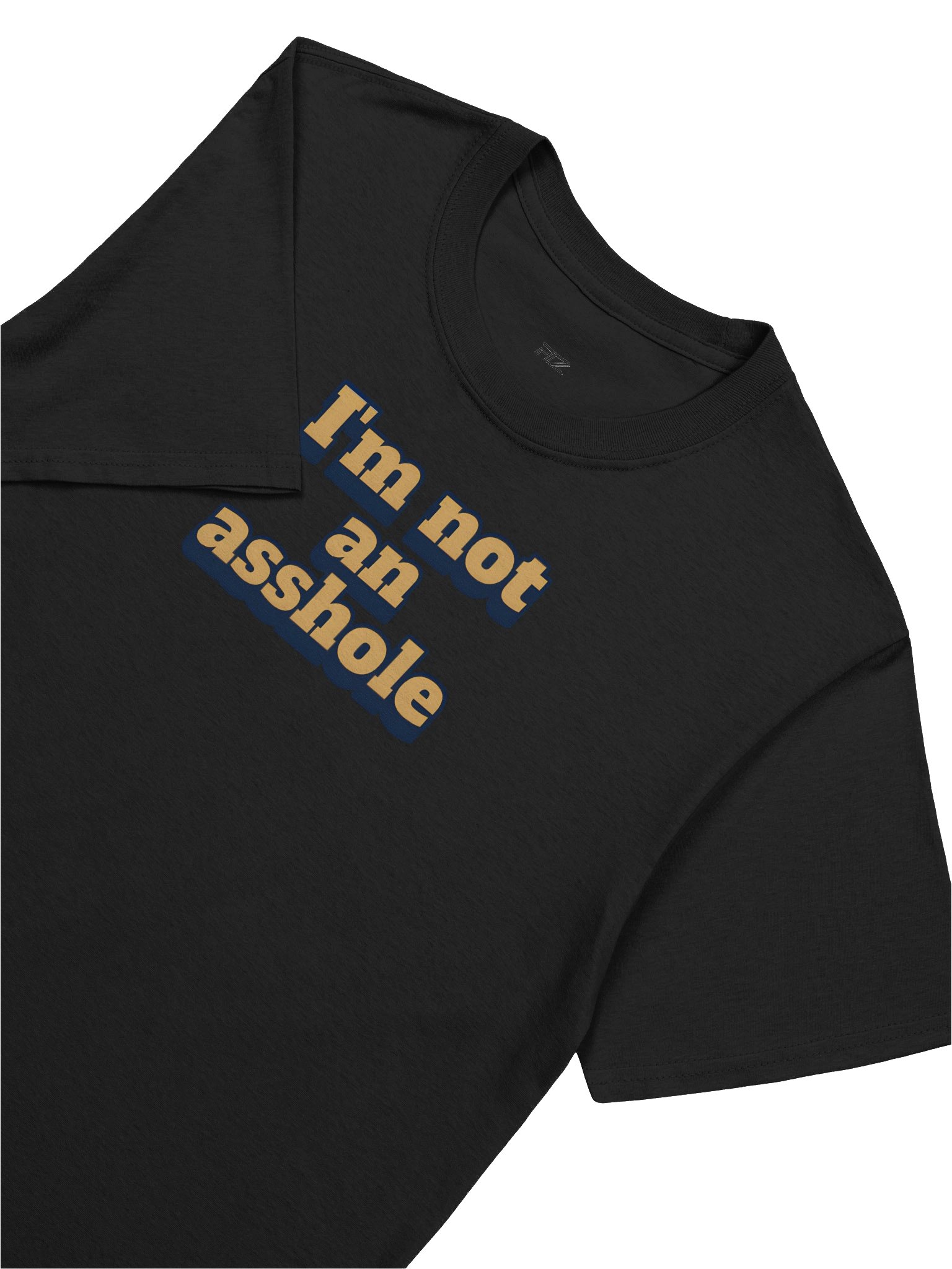 I'm not an a-hole, I have Tourette's product image (68)
