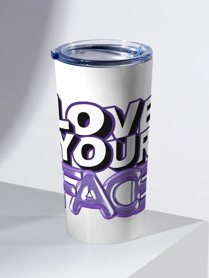 Love Your Face Tumbler product image (2)
