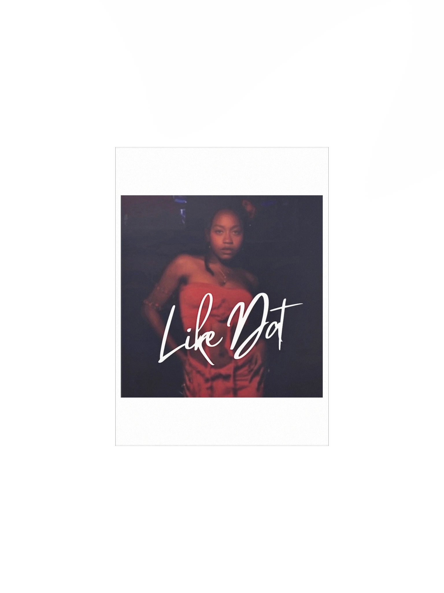 'Like Dat' cover poster product image (1)