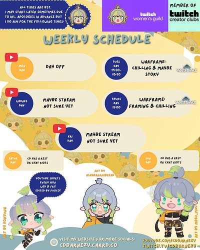 Weekly Schedule: Due to needing more support with daily tasks at home, streams have been nonexistent or very random... we nee...