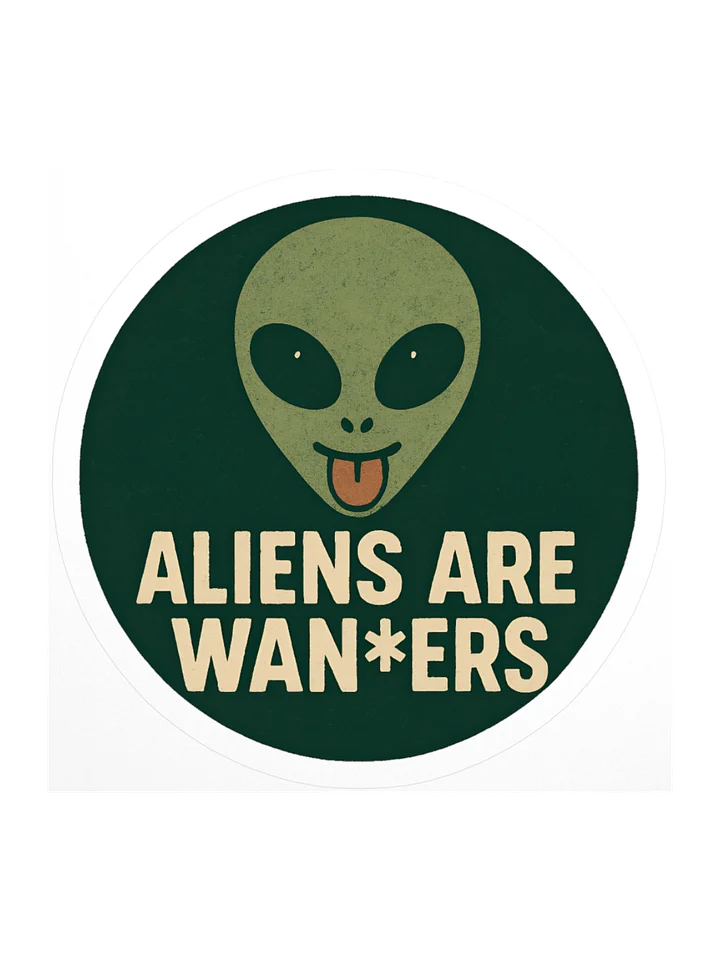 ALIENS ARE WAN*ERS STICKER product image (2)