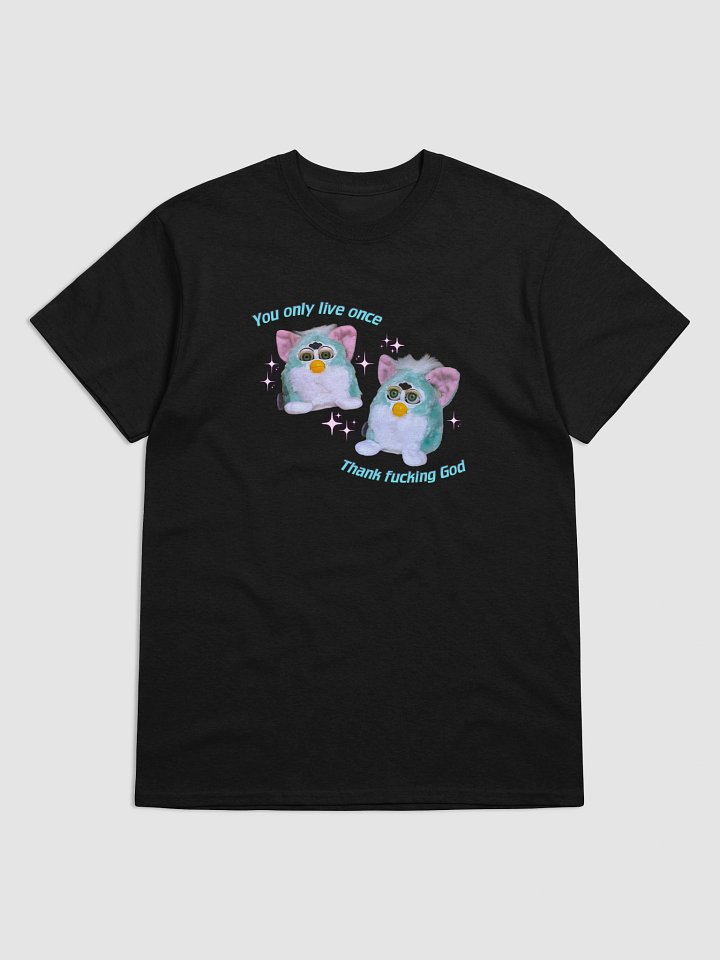 You Only Live Once Unisex T-Shirt product image (13)