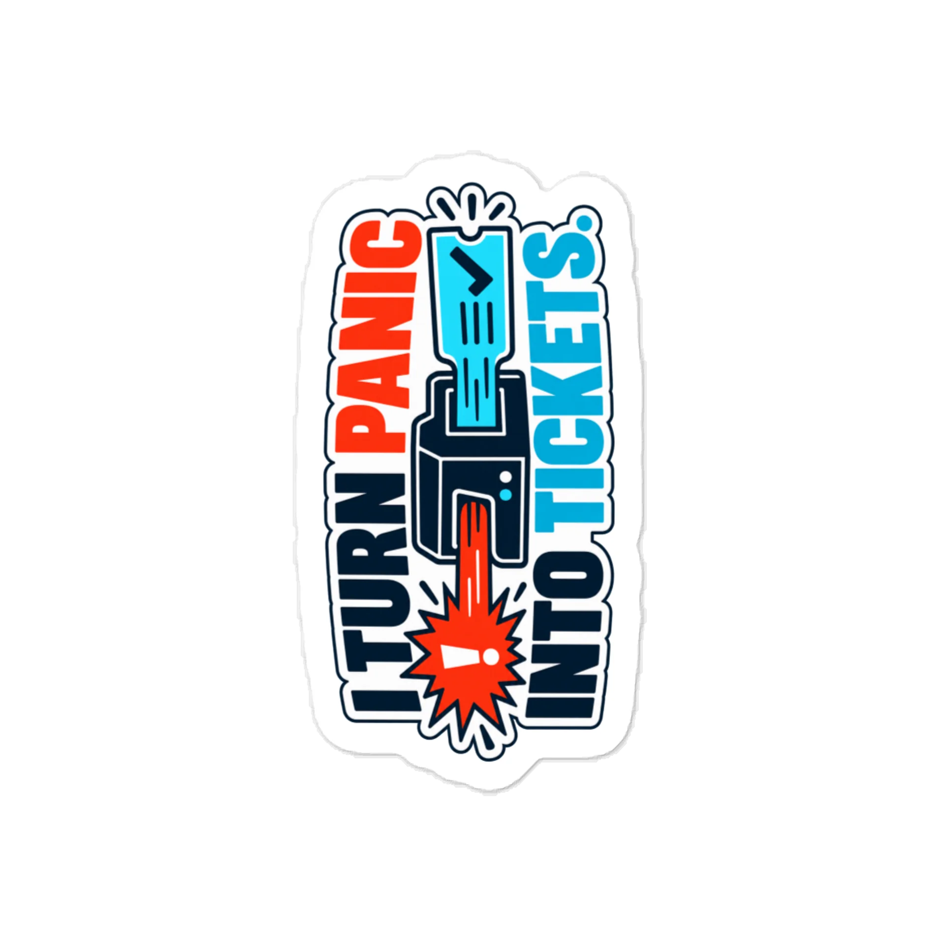 I Turn Panic Into Tickets Sticker product image (1)