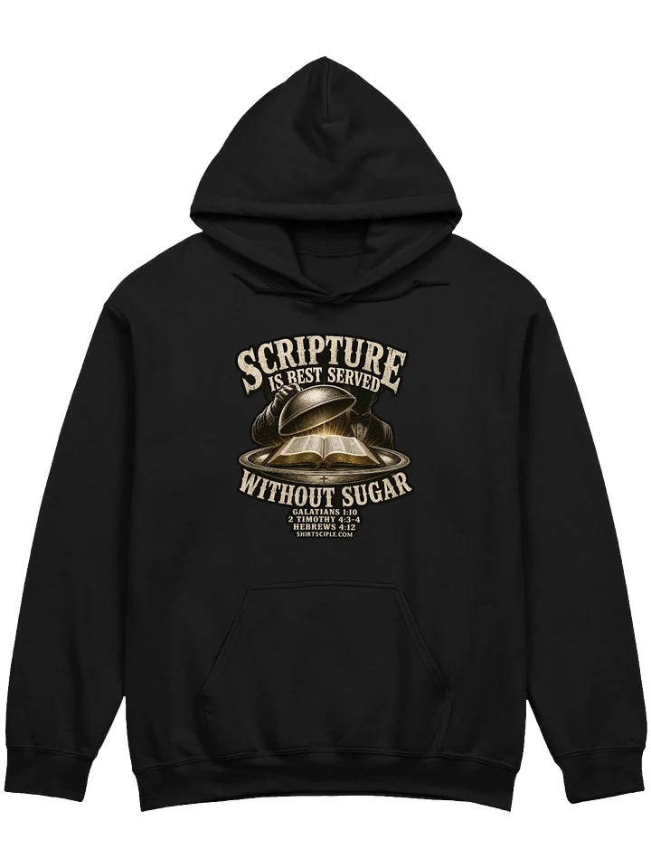 Scripture Is Best Served Without Sugar Hoodie product image (1)