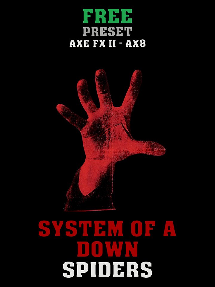 System Of A Down - Spiders | Free Preset | Axe FX II - AX8 product image (1)