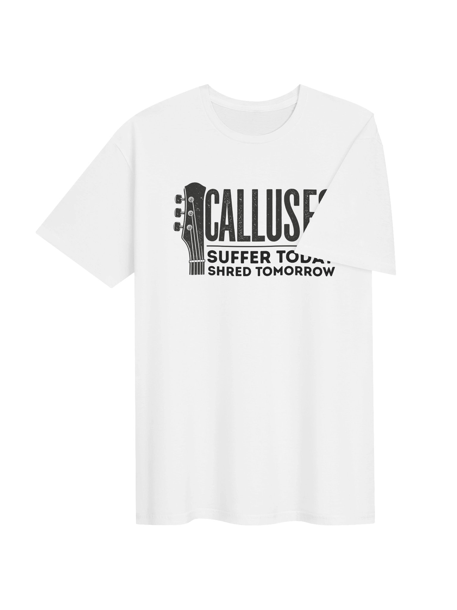 Calluses: Suffer today, Shred tomorrow - Guitar T-Shirt | Funny Guitar T-Shirts product image (5)
