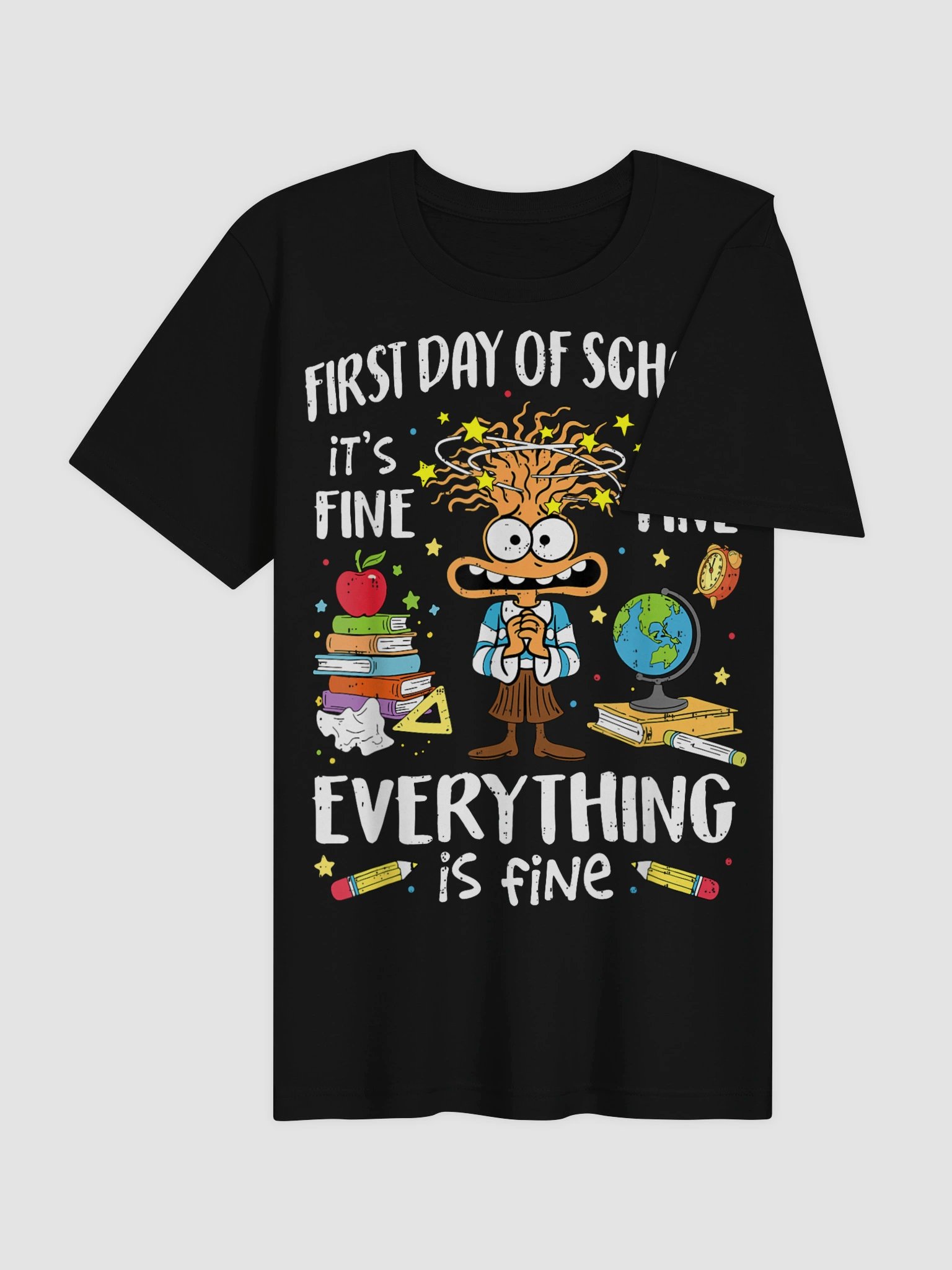 Back To School It's Fine Everything Is Fine Humor Funny Back to School T-Shirt product image (37)