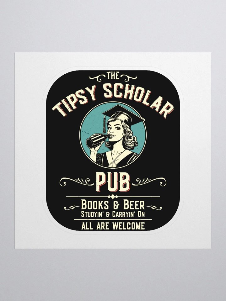 The Tipsy Scholar Sticker: A Hilarious Pub-Themed Design product image (3)
