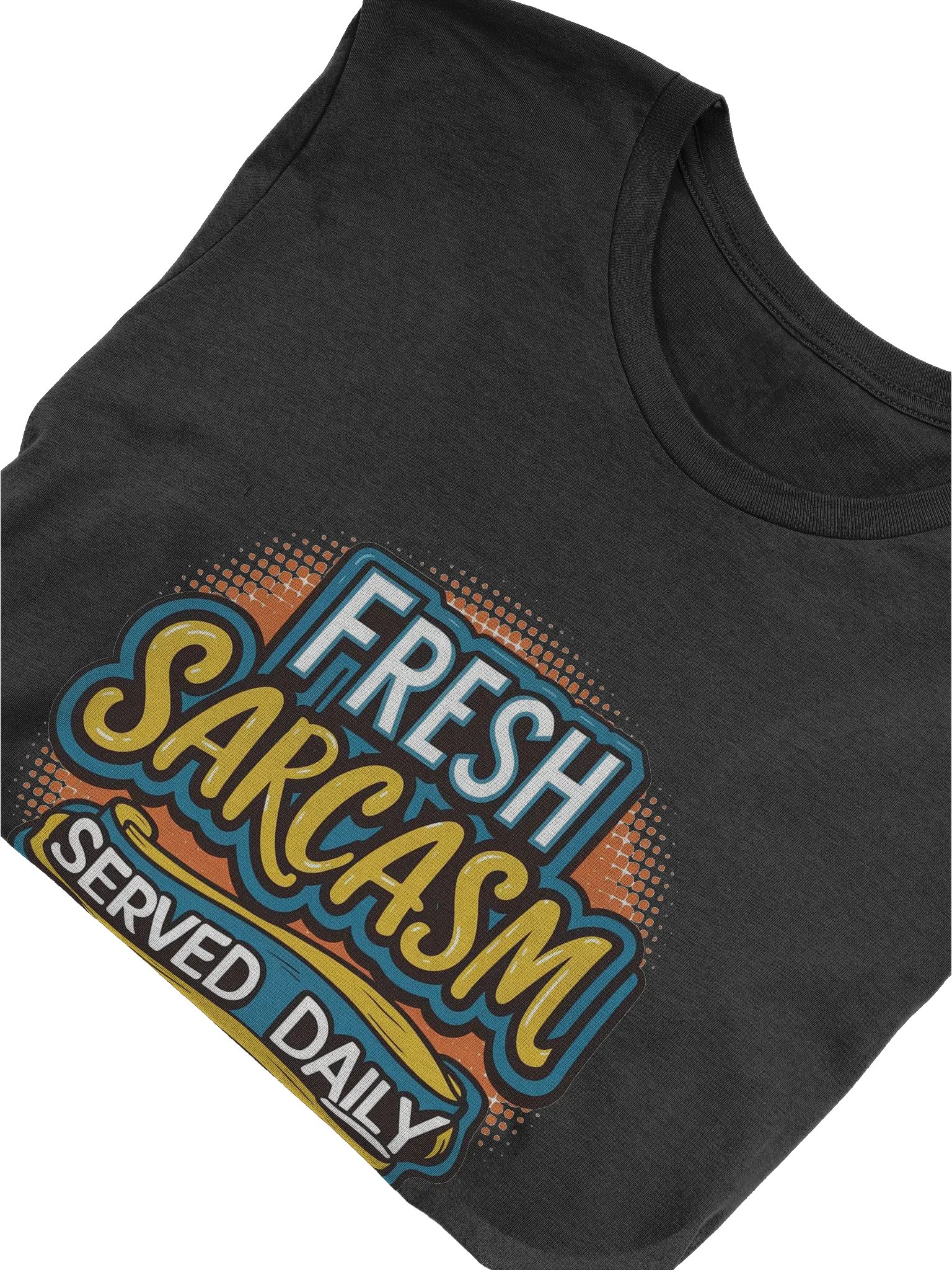 Fresh Sarcasm T-shirt product image (5)