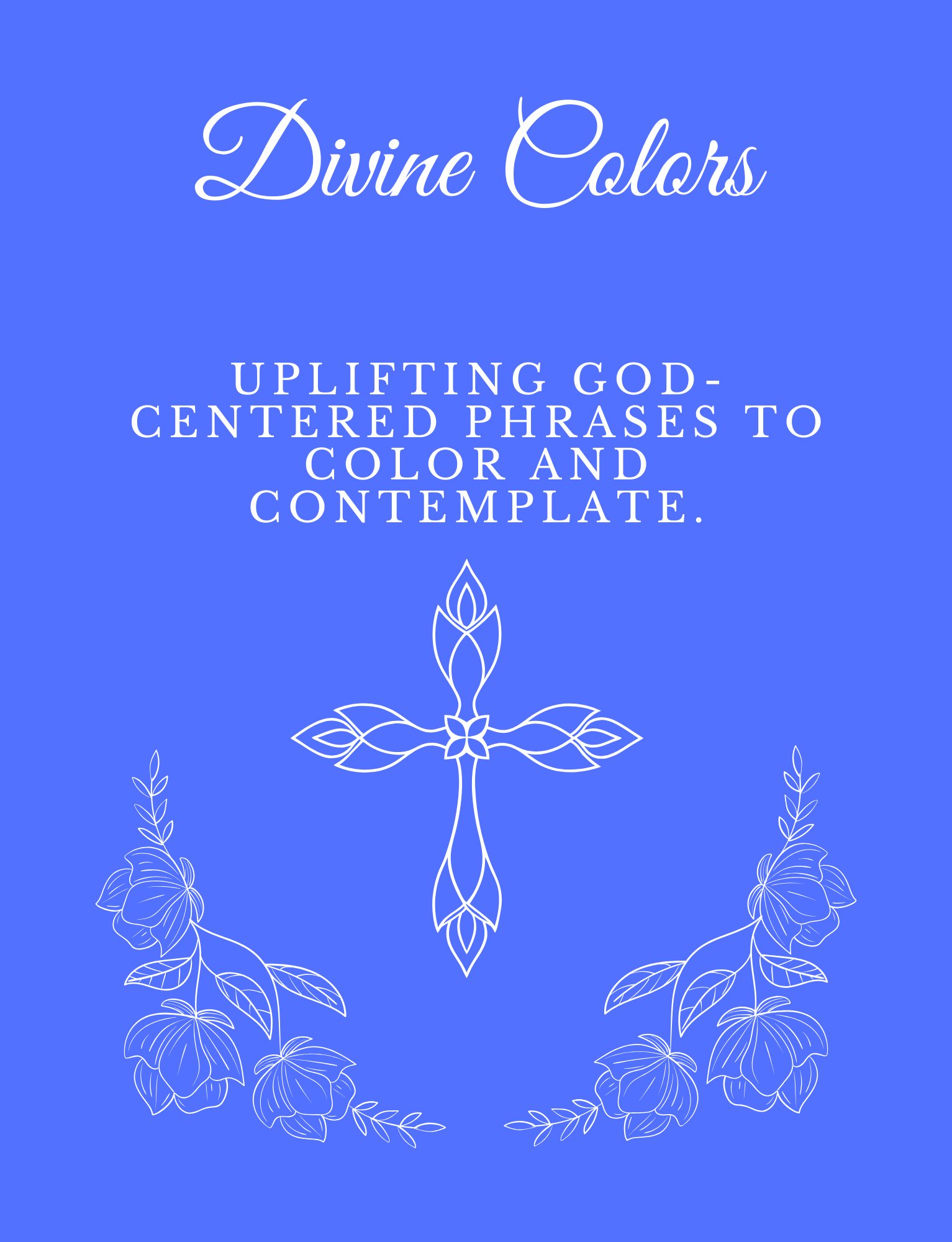 Divine Colors- Uplifting God Centered Phrases to Color and Contemplate product image (1)