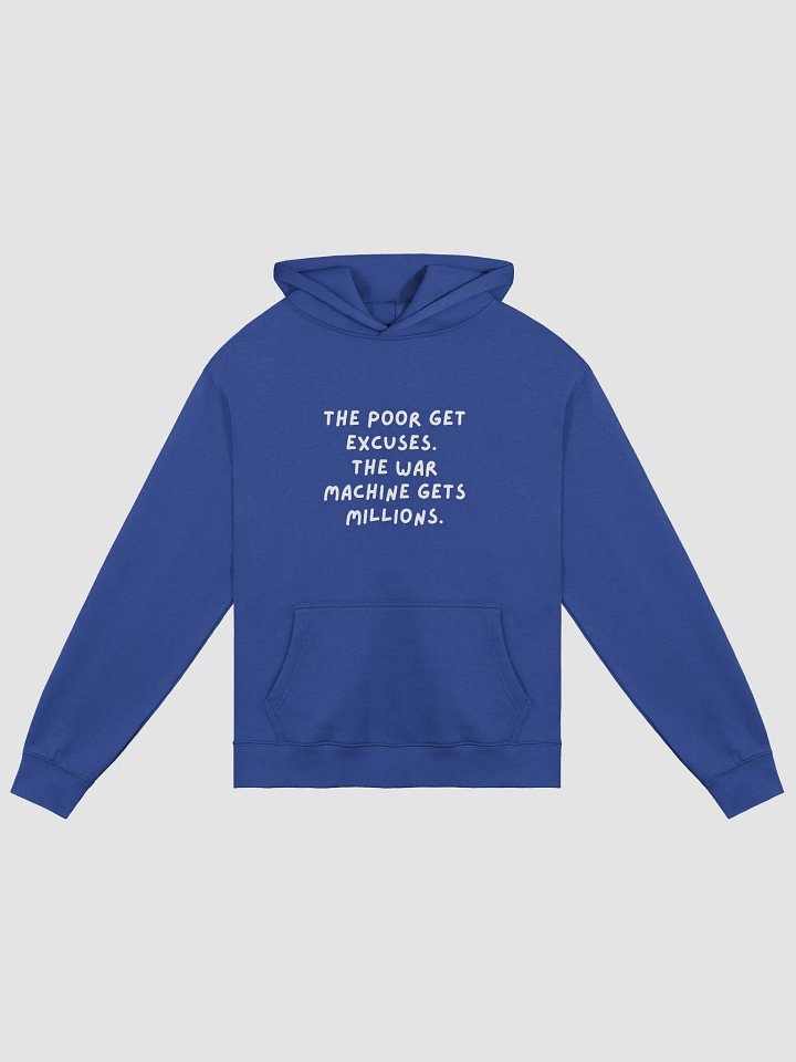 War Machine Millions Oversized Hoodie | text The poor get excuses. The war machine gets millions. product image (10)