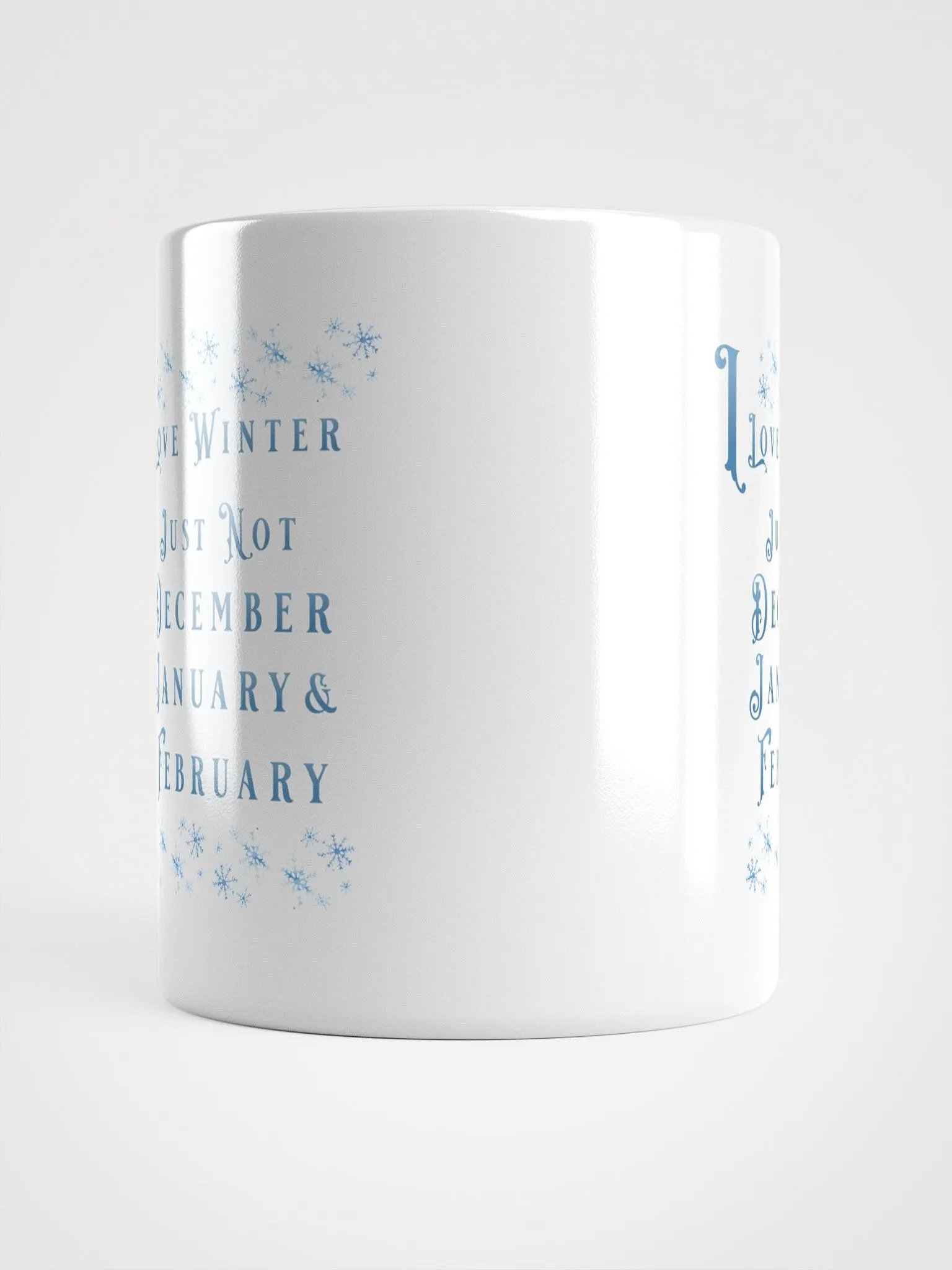I Love Winter, Not Just December, January And February White Mug product image (13)