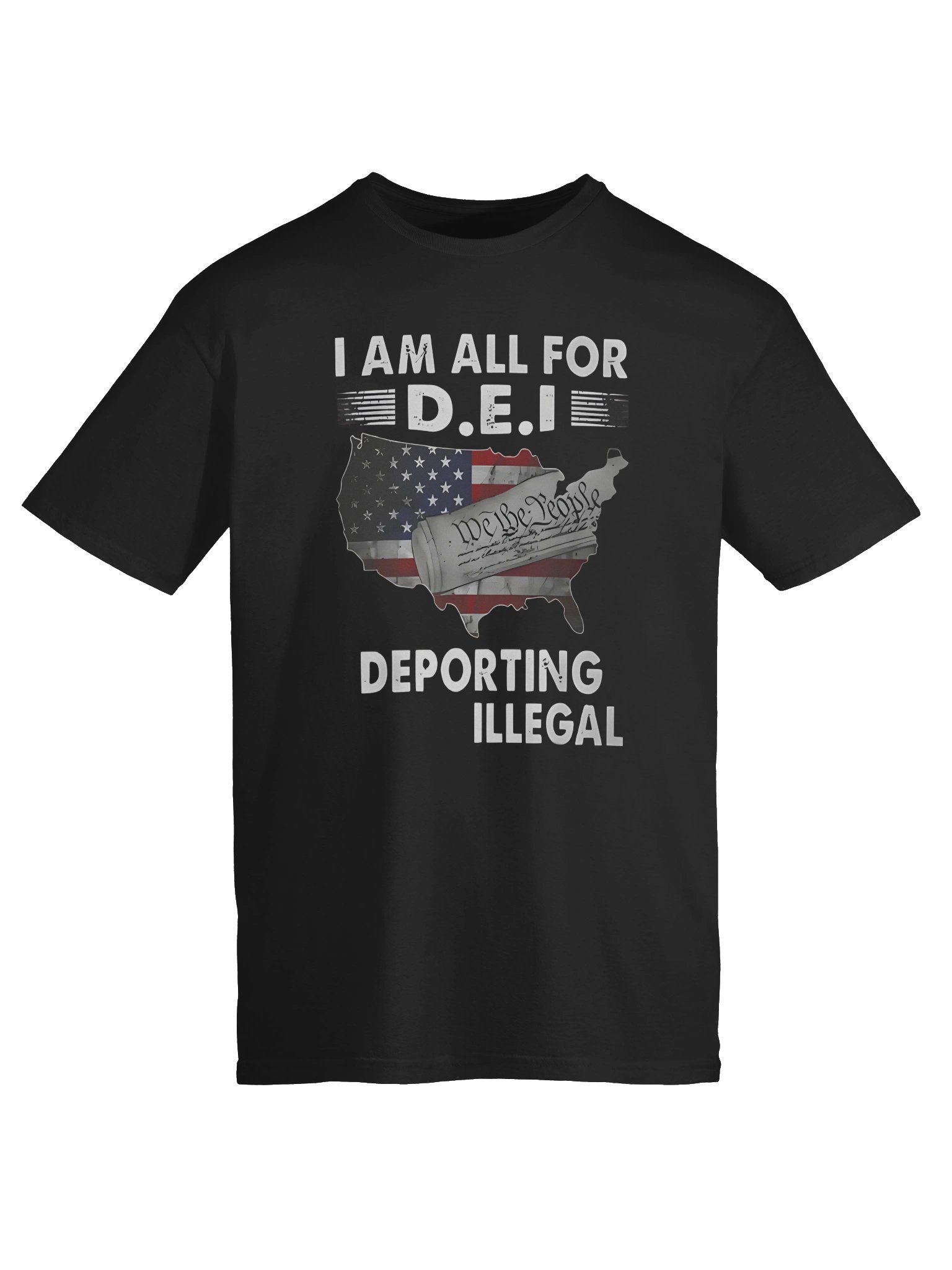 I Am All For DEI – Deporting Every Illegal T-Shirt product image (6)