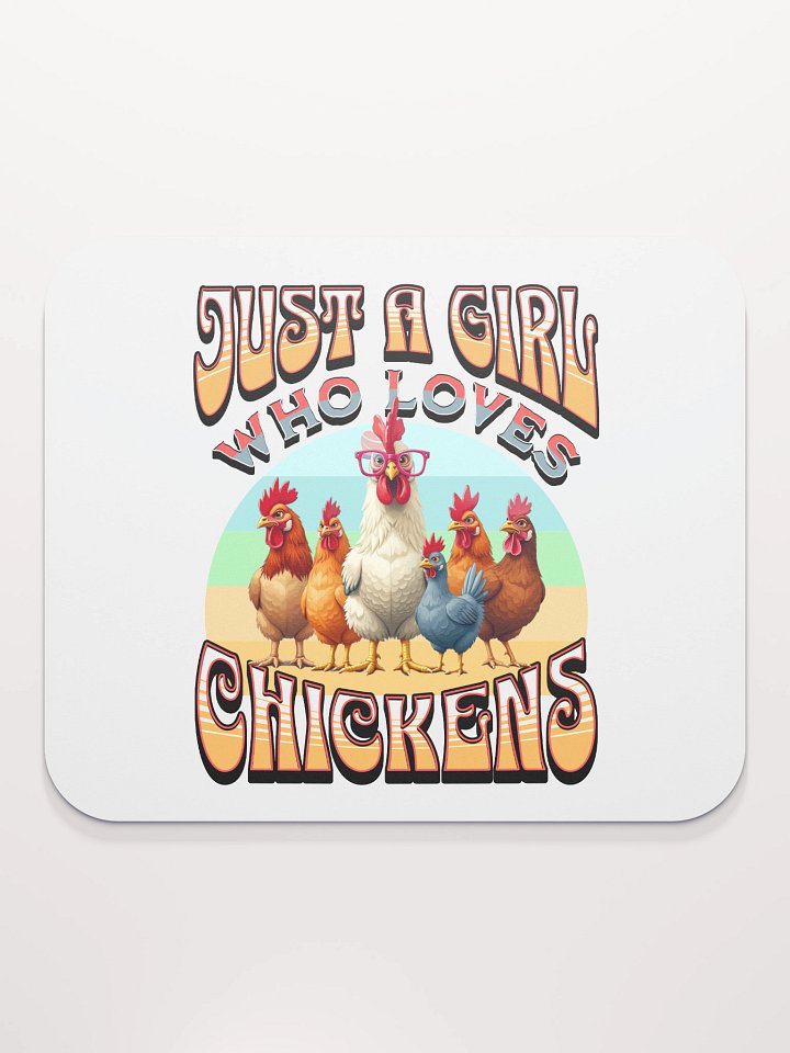 Just A Girl Who Loves Chickens Charming Mouse Pad product image (2)