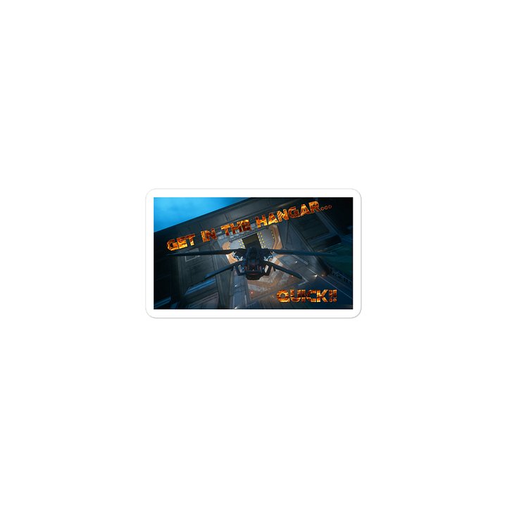 Get in the Hangar Quick Sticker product image (2)