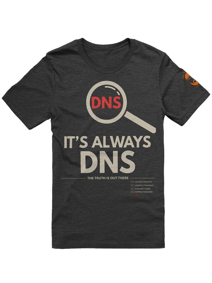 It's Always DNS Tee — Bearded I.T. Dad product image (2)