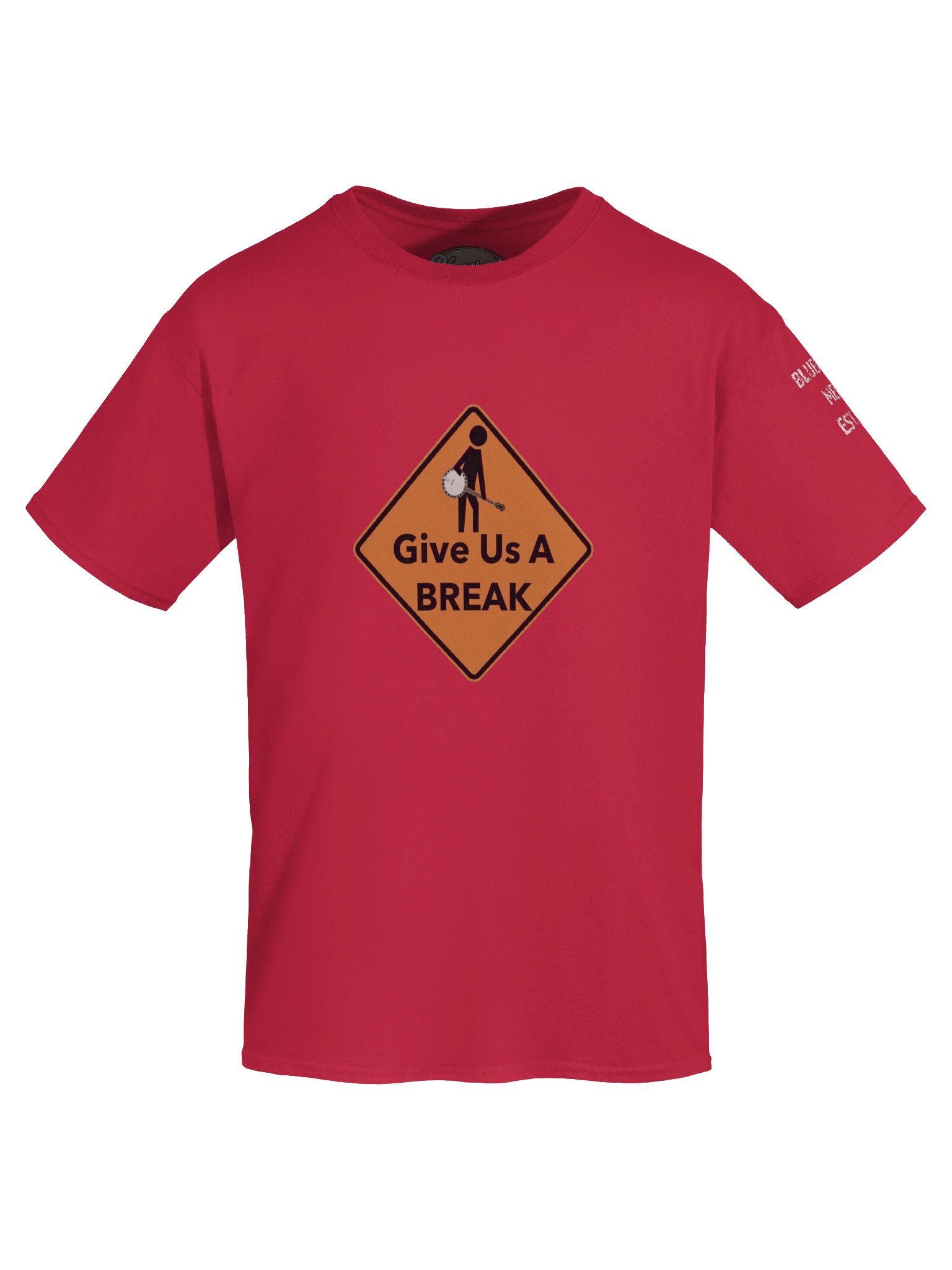 "Give Us A BREAK" Bluegrass Banjo Tee product image (1)