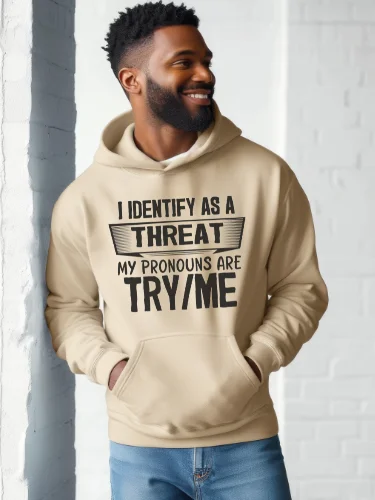 I Identify As A Threat Hoodie product image (3)