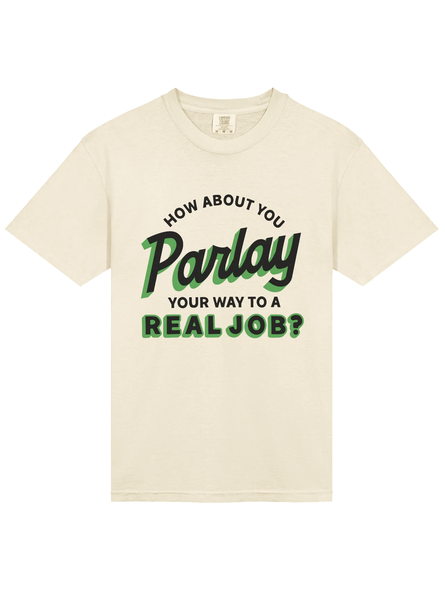Parlay Your Way to a Real Job Tee product image (5)