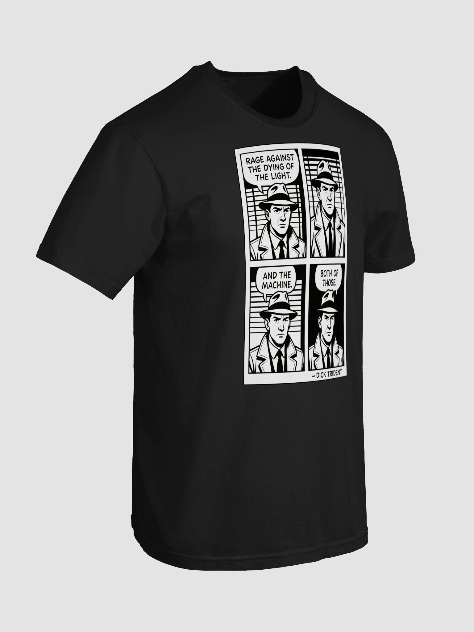 Dick Trident Rage Against the Dying of the Light Quad Panel T-Shirt (DTG) product image (6)