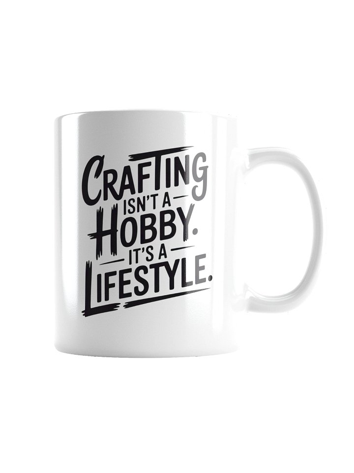 Crafting Isn’t a Hobby. It’s a Lifestyle. Mug product image (6)