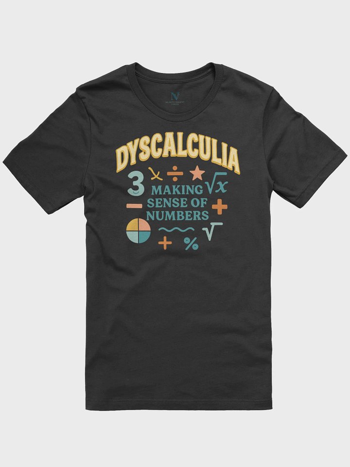 Dyscalculia Making Sense of Numbers T-shirt product image (4)