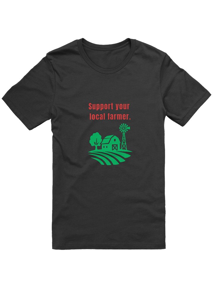 Support Your Local Farmer Shirt product image (1)