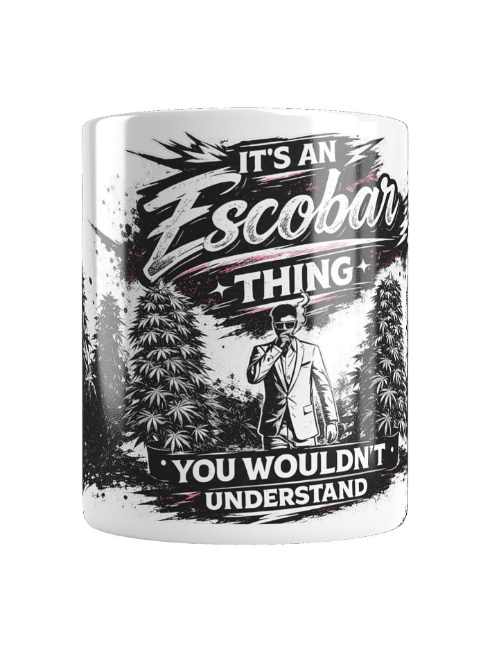 It's an Escobar Thing Mug product image (6)