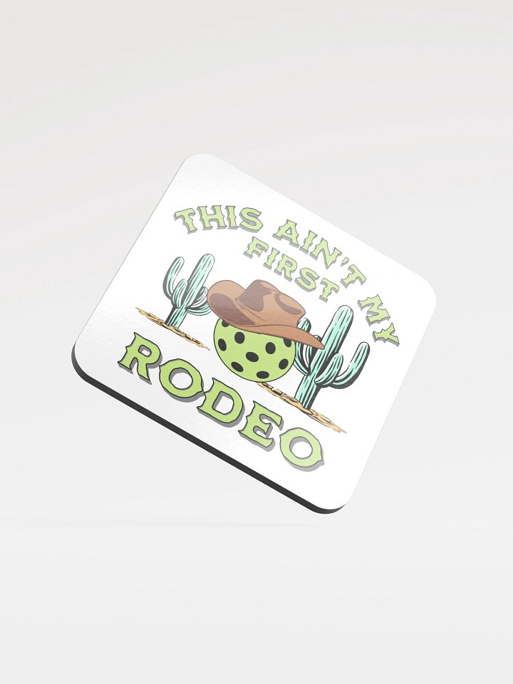This Aint My First Rodeo Pickleball Western Vibes Glossed Cork Coaster product image (2)