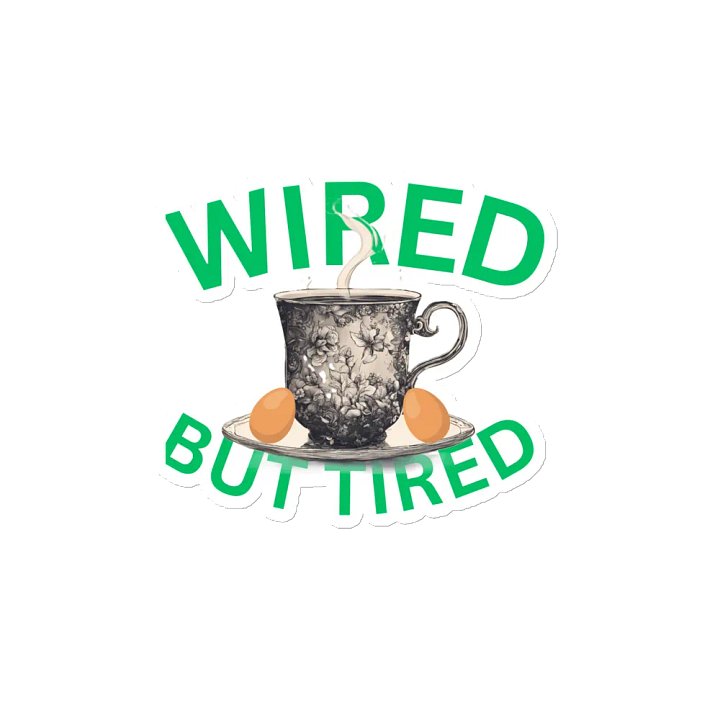 Wired But Tired Tea Cup Die-Cut Magnets product image (2)