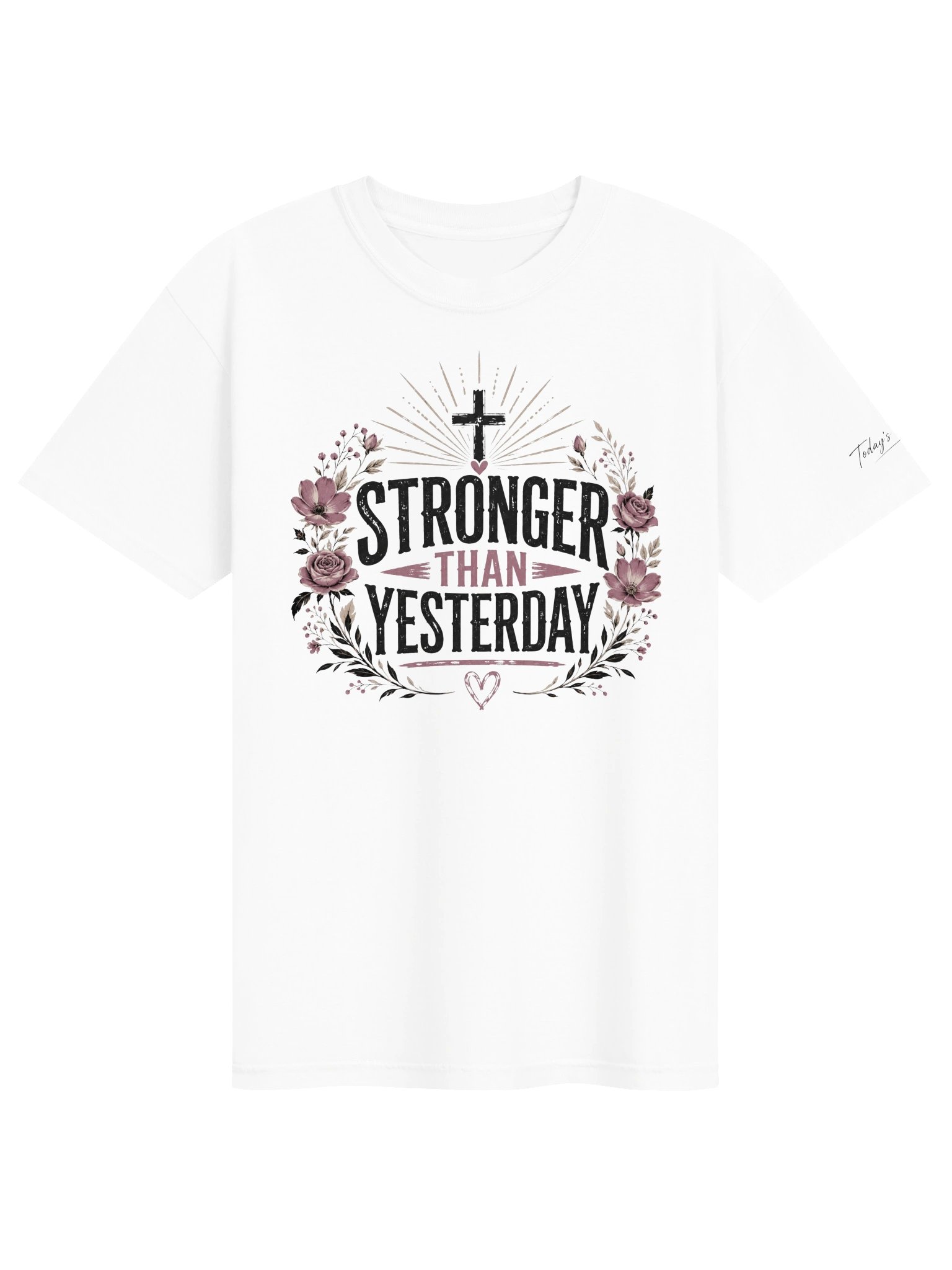 Stronger Than Yesterday Tee product image (2)