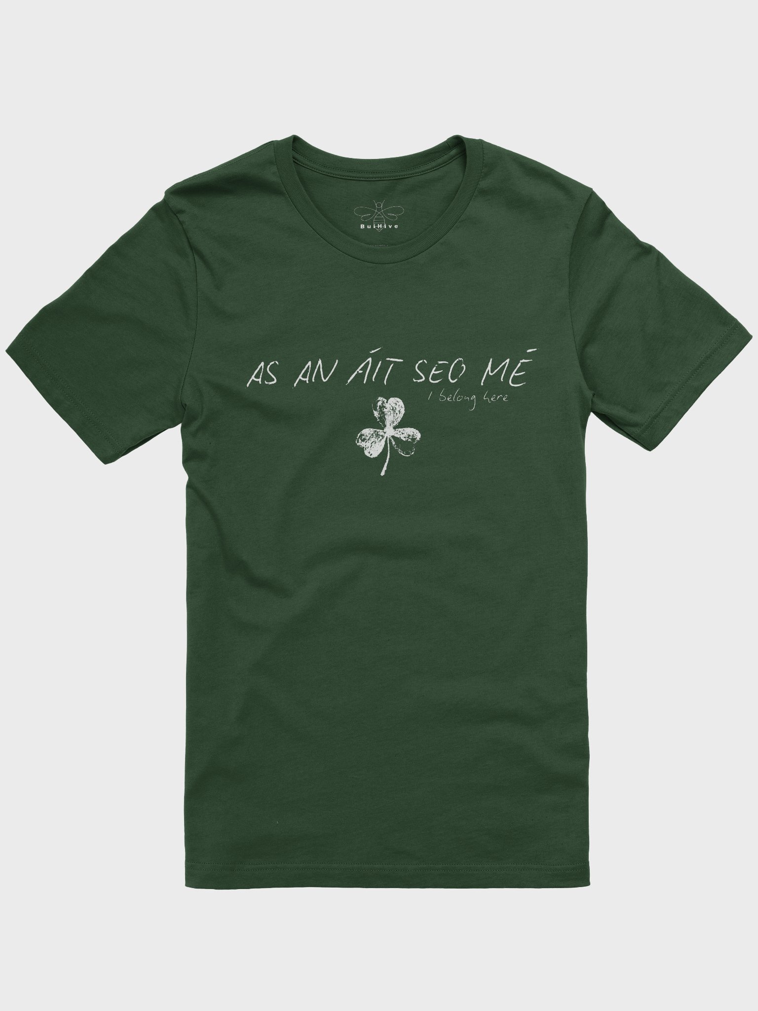 As An Áit Seo Mé ( I Belong Here) T-shirt product image (1)