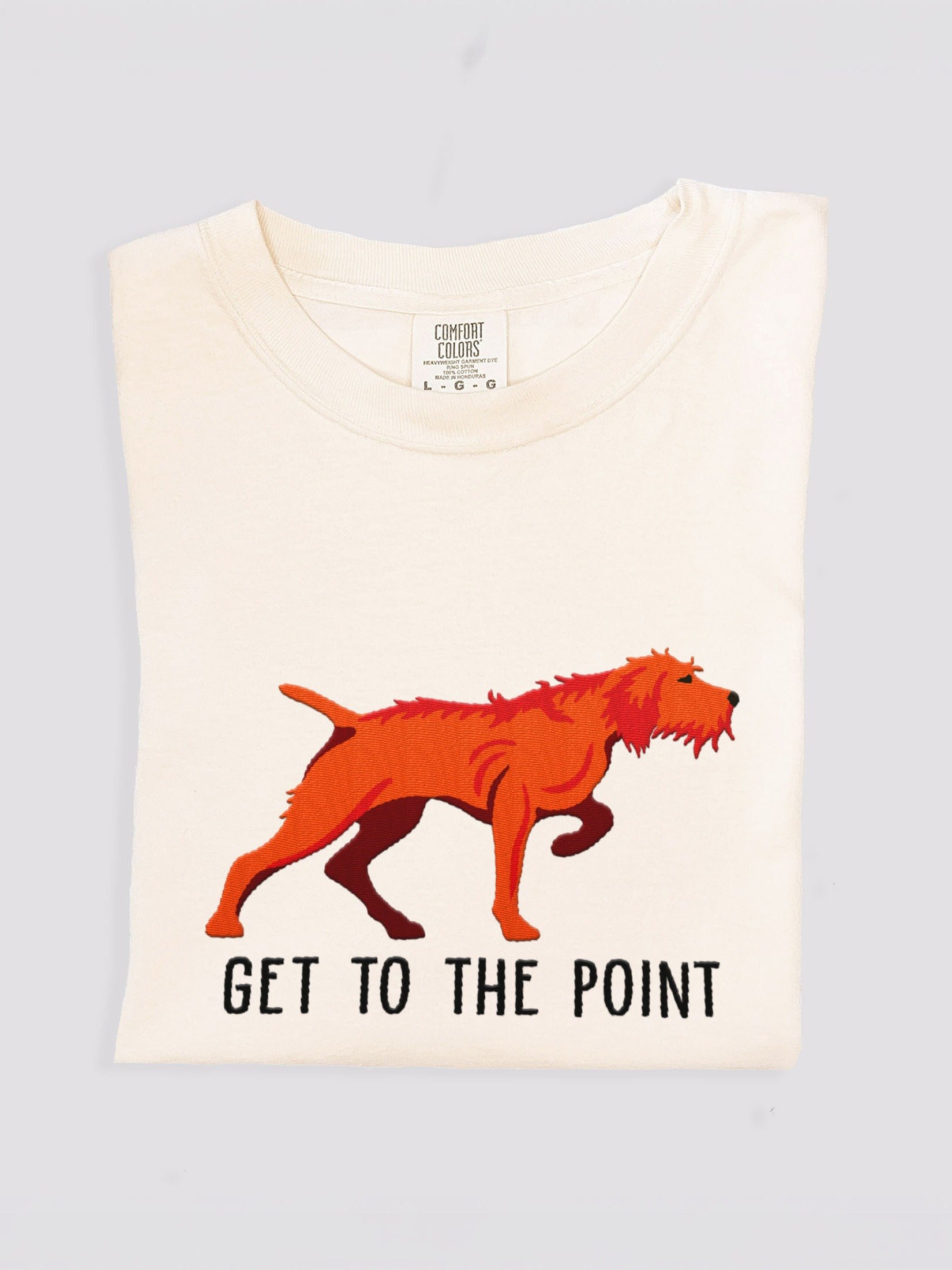 Get to the Point T-Shirt(Embroidered) of a Wirehaired Vizsla(Docked Tail) product image (1)