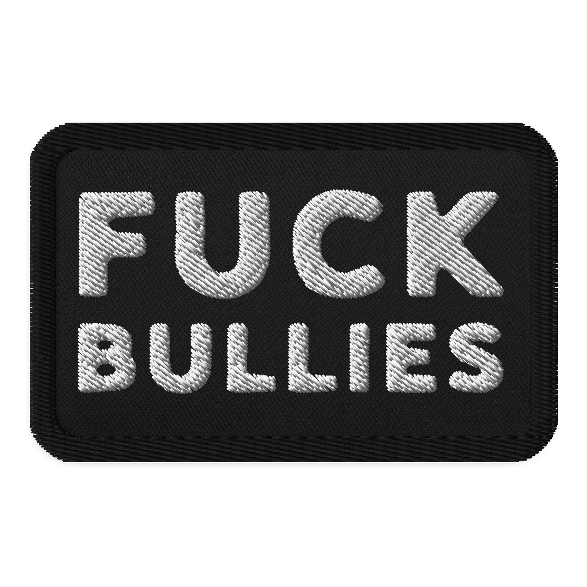 Fuck Bullies Embroidered Patch product image (1)