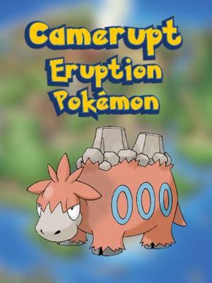 Daily Pokédex 323: Camerupt #pokemon #pokemoncommunity #pokedex #hoenn