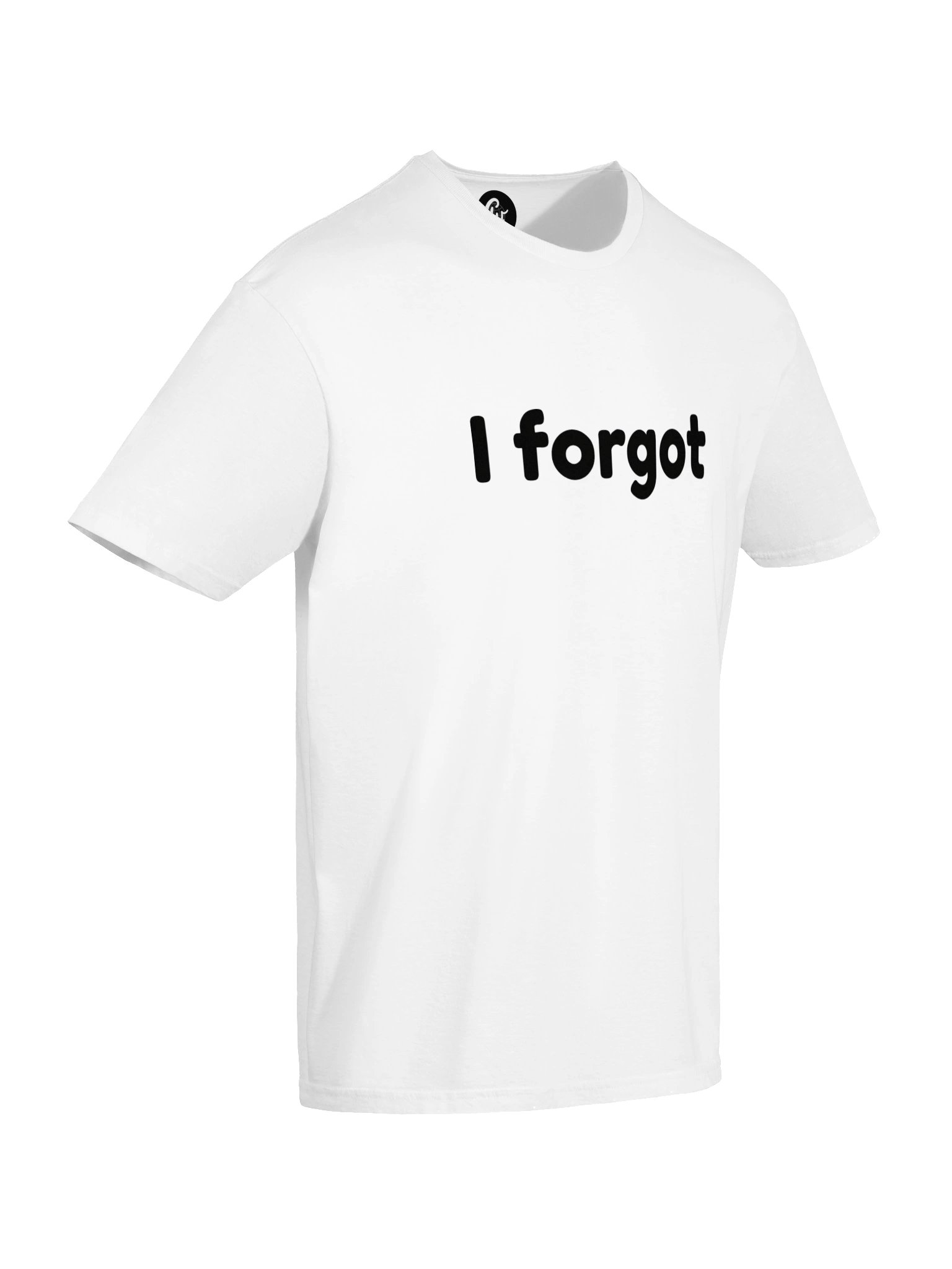 I forgot T-Shirt product image (6)